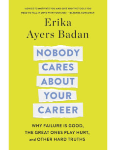 NOBODY CARES ABOUT YOUR CAREER