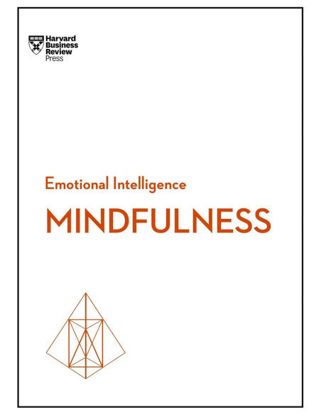 MINDFULNESS (HBR EMOTIONAL INTELLIGENCE SERIES)