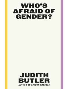 WHO'S AFRAID OF GENDER?