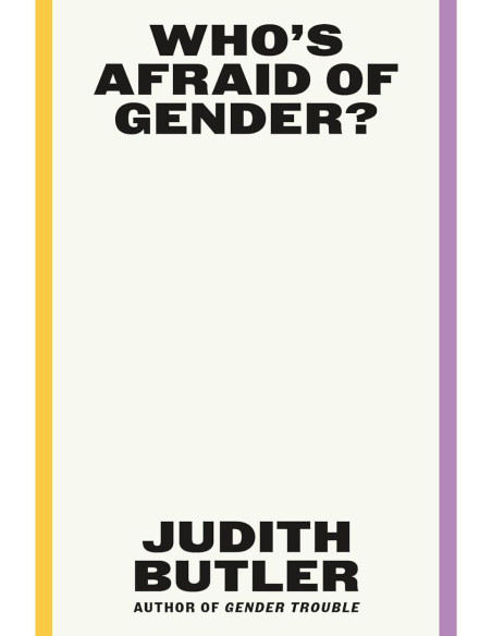 WHO'S AFRAID OF GENDER?