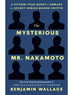 THE MYSTERIOUS MR. NAKAMOTO
