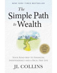SIMPLE PATH TO WEALTH (REVISED & EXPANDED EDITION)