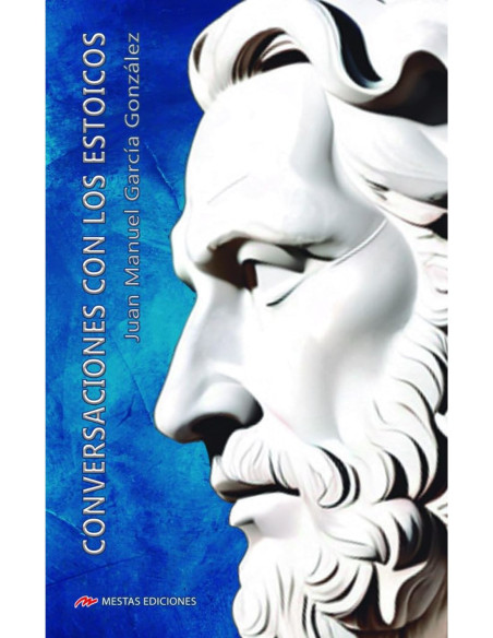 CONVERSACIONES CON LOS ESTOICOS