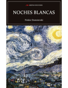 NOCHES BLANCAS- FIÓDOR DOSTOIEVSKI