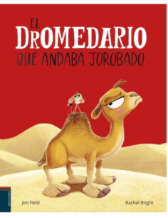 EL DROMEDARIO QUE ANDABA JOROBADO