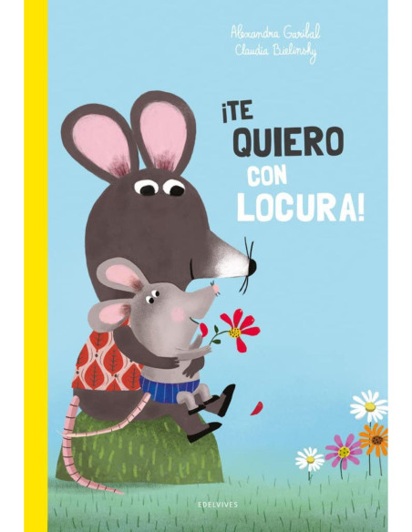 ¡TE QUIERO CON LOCURA¡