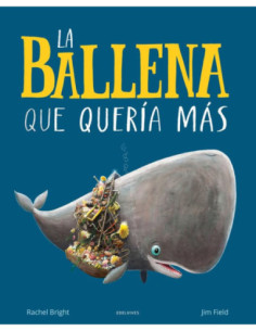 LA BALLENA QUE QUERÍA MÁS
