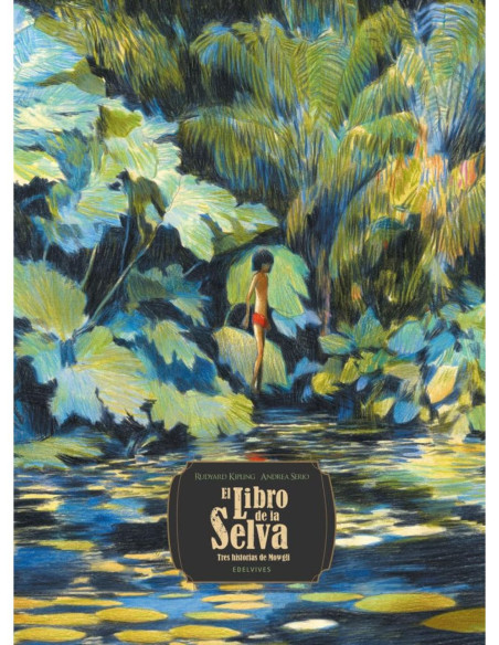 EL LIBRO DE LA SELVA TRES HISTORIAS DE MOWGLI