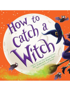 HOW TO CATCH A WITCH