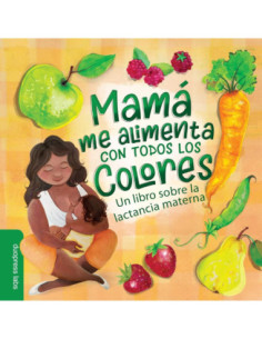 MAMA ME ALIMENTA CON TODOS LOS COLORES