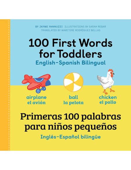 100 FIRST WORDS FOR TODDLERS: ENGLISH-SPANISH BILINGUAL