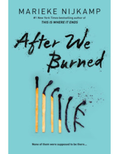 AFTER WE BURNED