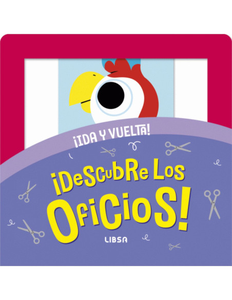 DESCUBRE LOS OFICIOS! - ¡IDA Y VUELTA!