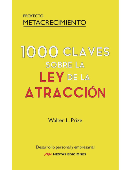 1000 CLAVES SOBRE LA LEY DE LA ATRACCIN