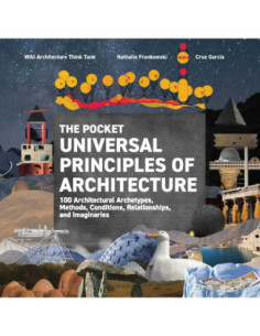 THE POCKET UNIVERSAL PRINCIPLES OF ARCHITECTURE: 100 ARCHITECTURAL ARCHETYPES