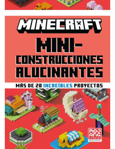 MINECRAFT OFICIAL: MINICONSTRUCCIONES ALUCINANTES