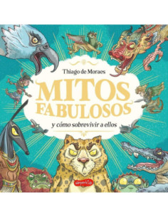 MITOS FABULOSOS Y COMO SOBREVIVIR A ELLOS