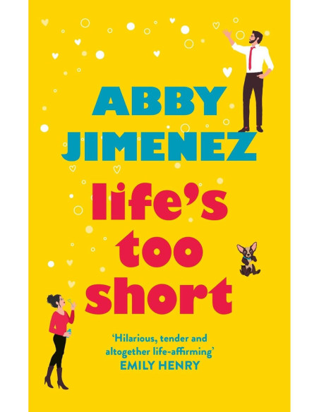 LIFE S TOO SHORT
