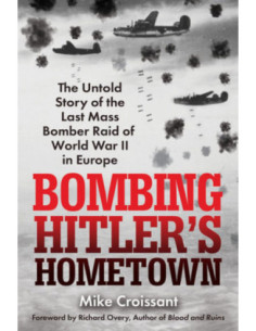 BOMBING HITLER S HOMETOWN