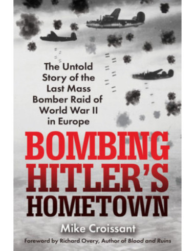 BOMBING HITLER S HOMETOWN