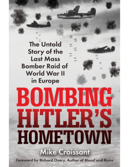 BOMBING HITLER S HOMETOWN