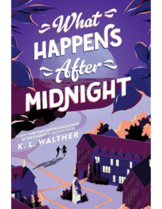 WHAT HAPPENS AFTER MIDNIGHT