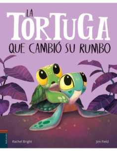 LA TORTUGA QUE CAMBIÓ SU RUMBO