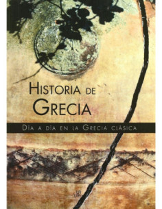 HISTORIA DE GRECIA: DIA A DIA EN LA GRECIA CLASICA