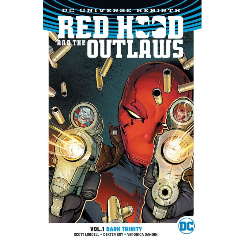 Red Hood and the Outlaws Vol. 1 Dark Trinity Rebirth