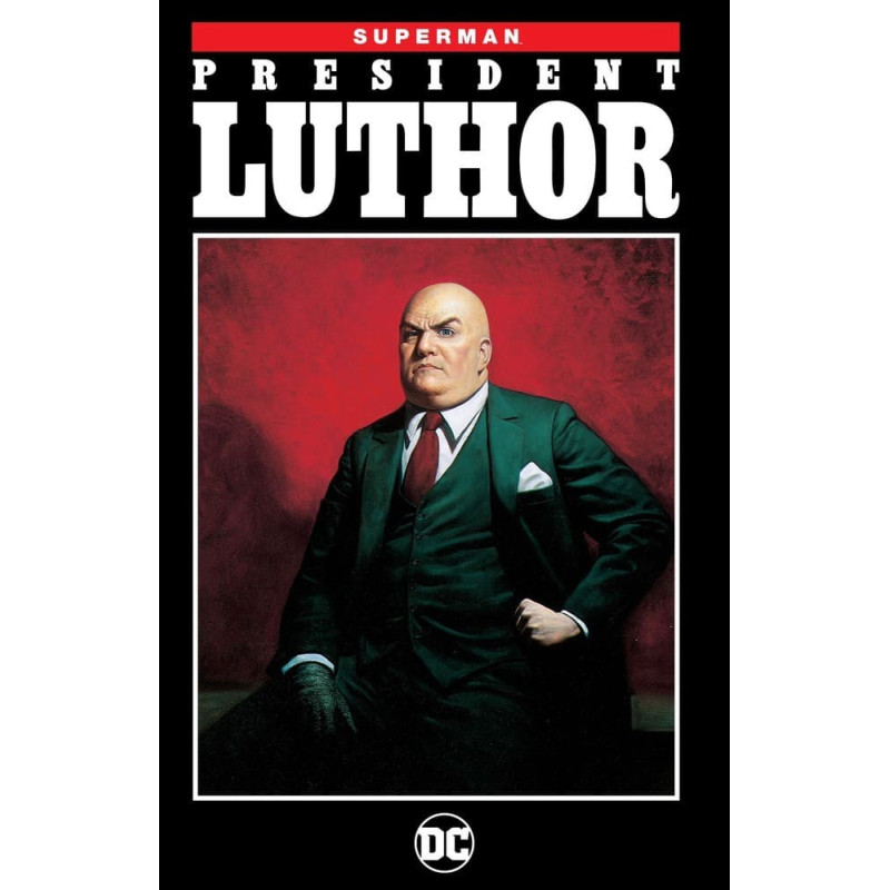 Superman President Luthor New Edition