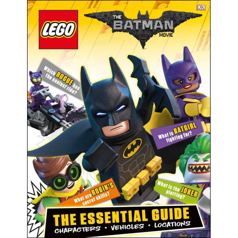 The LEGO® Batman Movie: The Essential Guide: Characters