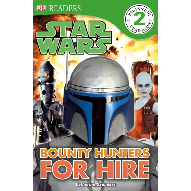 DK Readers L2: Star Wars: Bounty Hunters for Hire: Find Out About the Galaxys Bounty Hunters - DK Readers Level 2