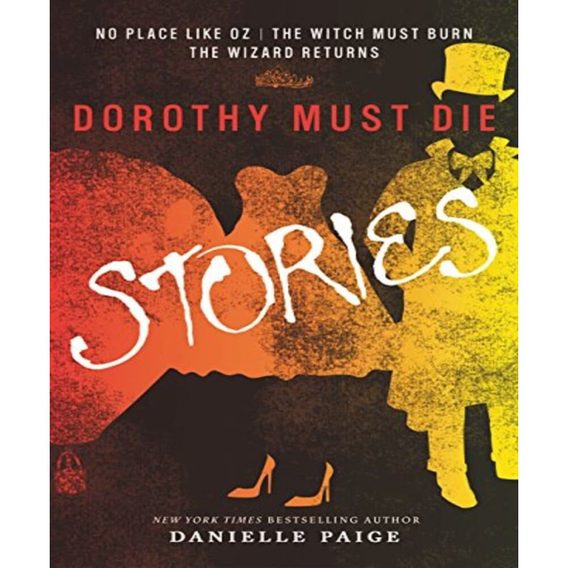 Dorothy must die stories