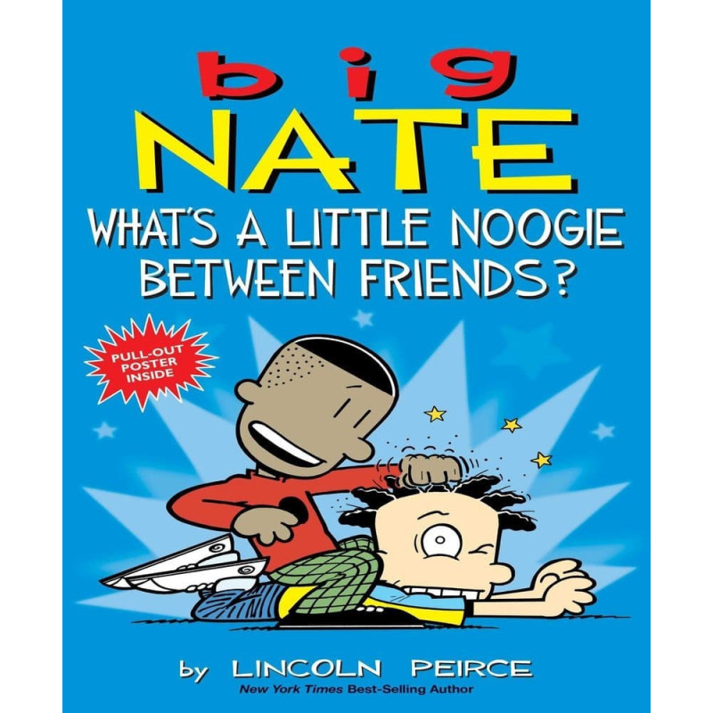 Big nate what's a little noogie between friends