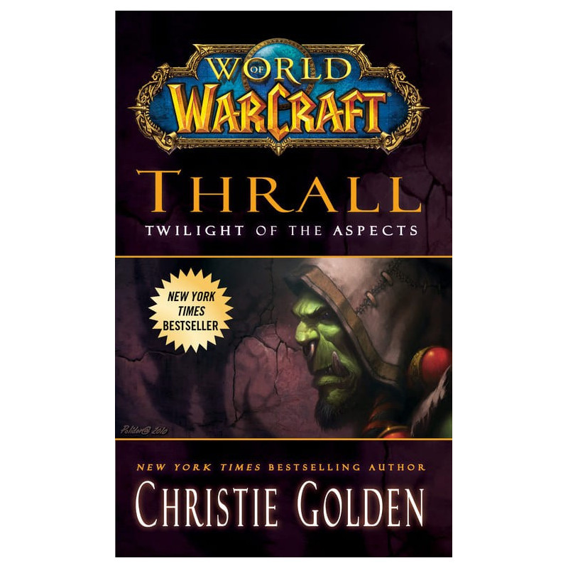 World of Warcraft: Thrall: Twilight of the Aspects