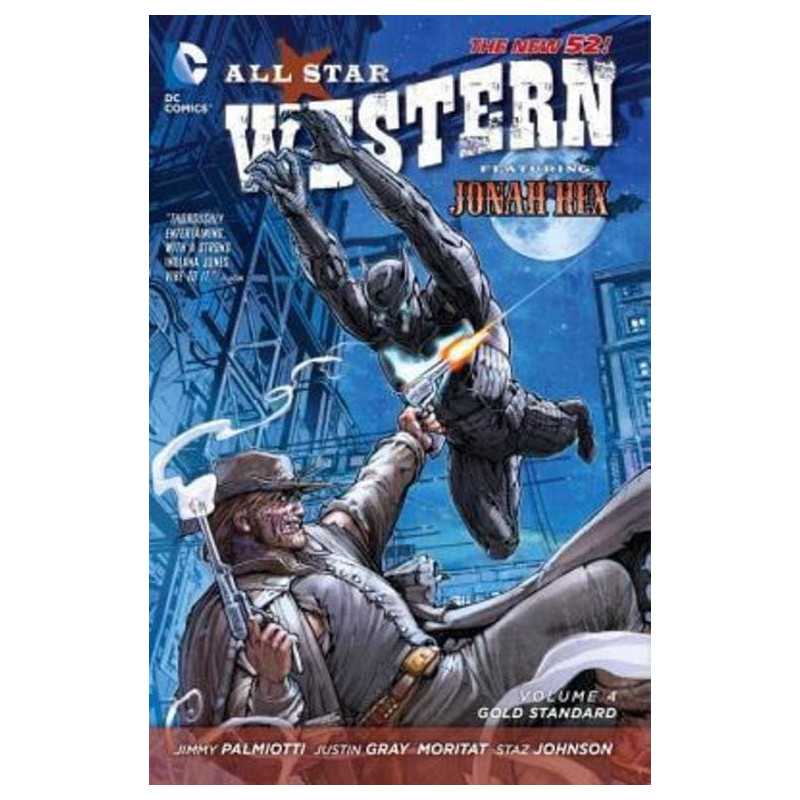 All Star Western Vol. 4: Gold Standard (The New 52): Featuring Jonah Hex