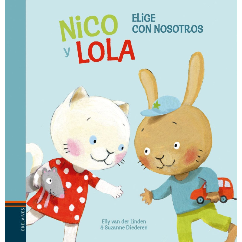 Nico y Lola. Elige con nosotros (Spanish Edition)