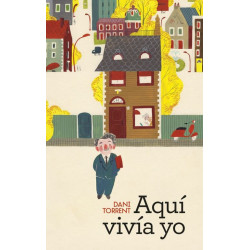 Aquí vivía yo (Spanish Edition)