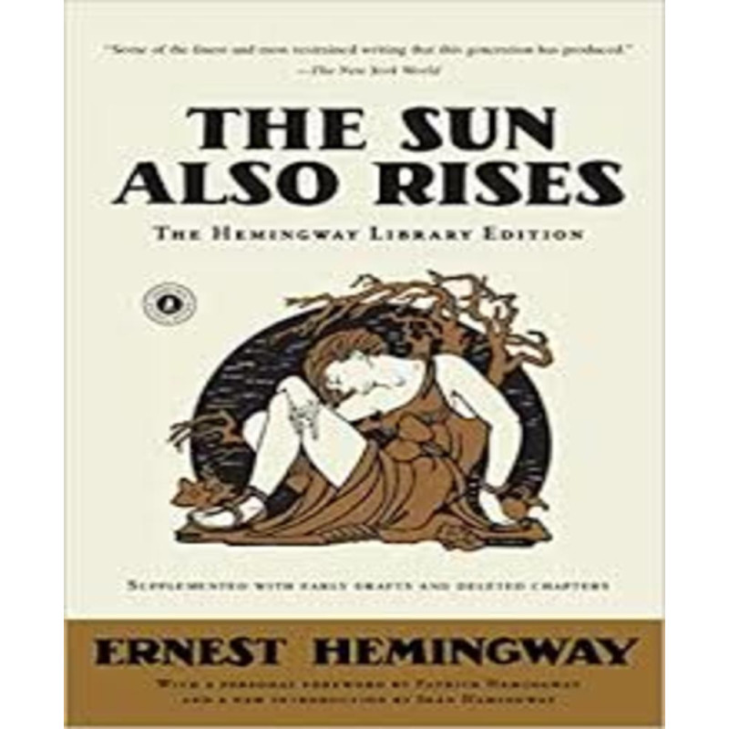 The Sun Also Rises: The Hemingway Librar