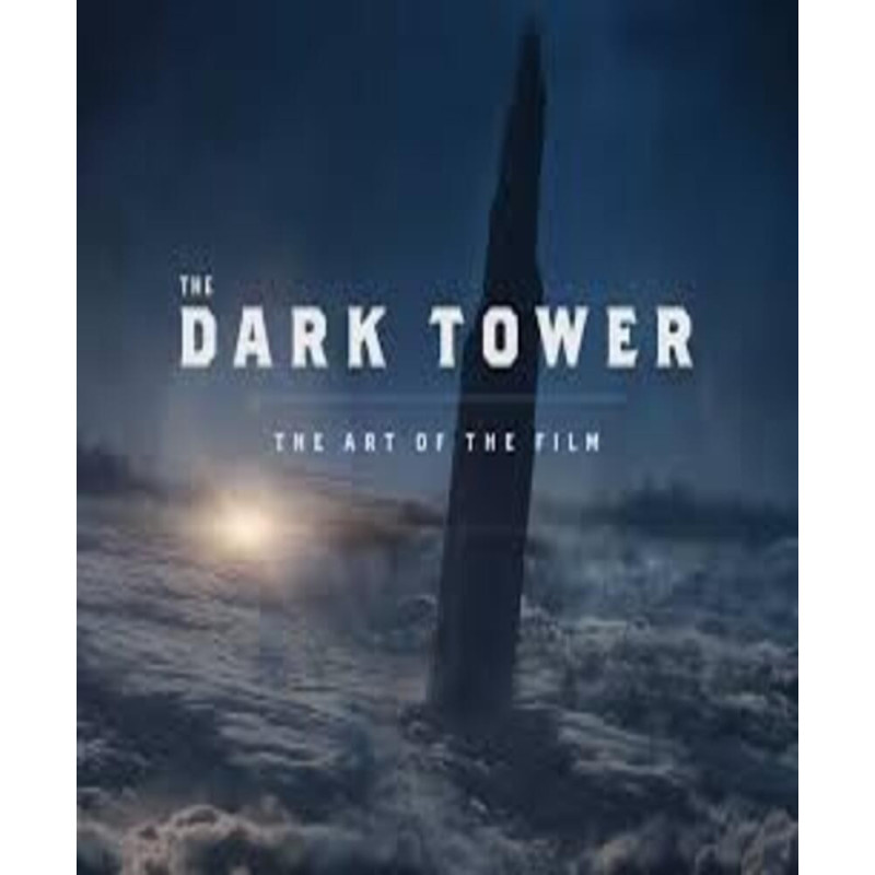 The Dark Tower The Art Of The Film