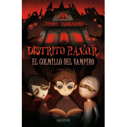 El colmillo del vampiro / Fang of the Vampire (Distrito P.A.V.O.R / Scream Street) (Spanish Edition)