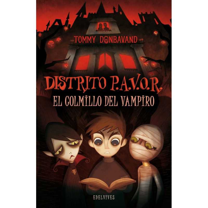 El colmillo del vampiro / Fang of the Vampire (Distrito P.A.V.O.R / Scream Street) (Spanish Edition)