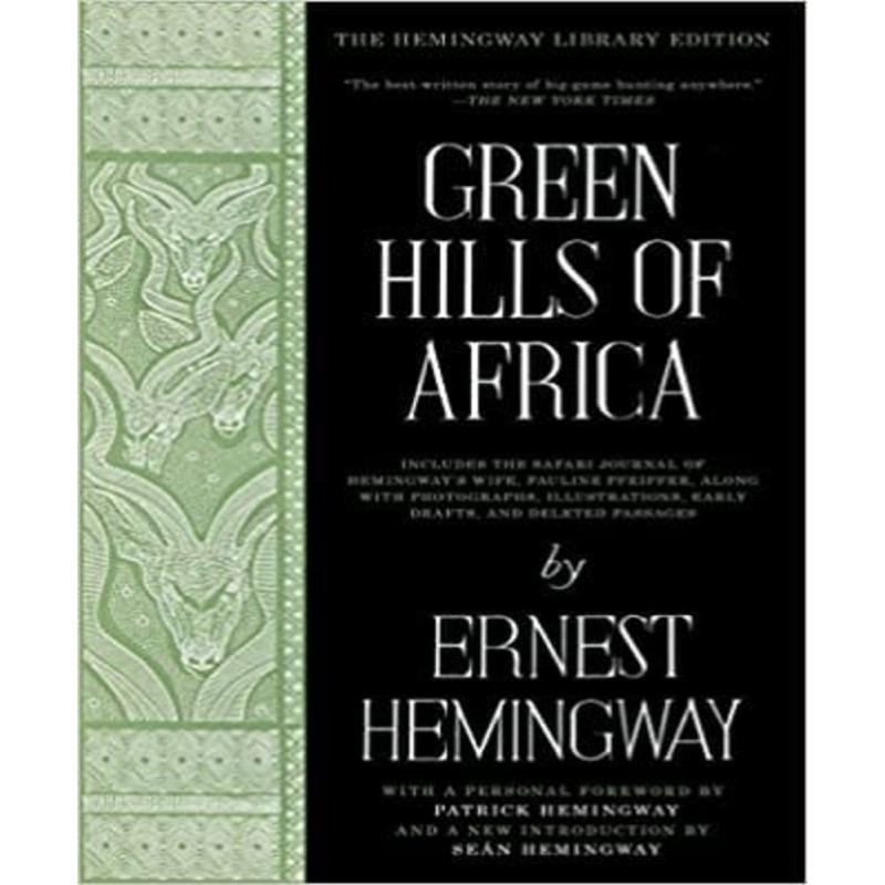 Green Hills Of Africa: The Hemingway Lib