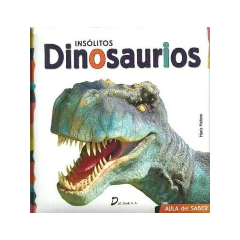 Dinosaurios Insolitos
