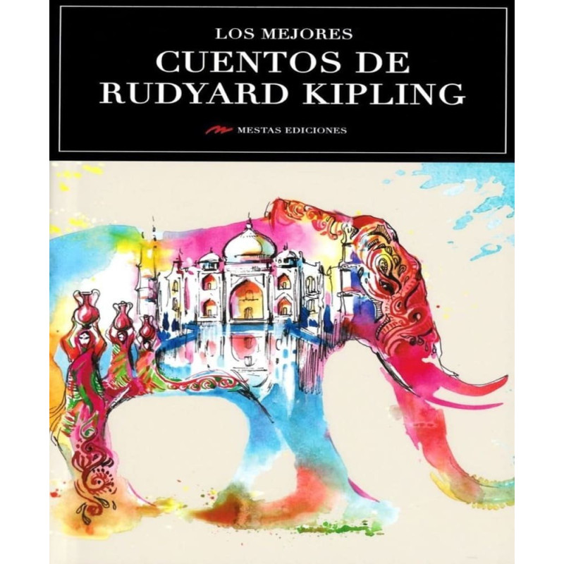 Los Mejores Cuentos De Rudyard Kipling