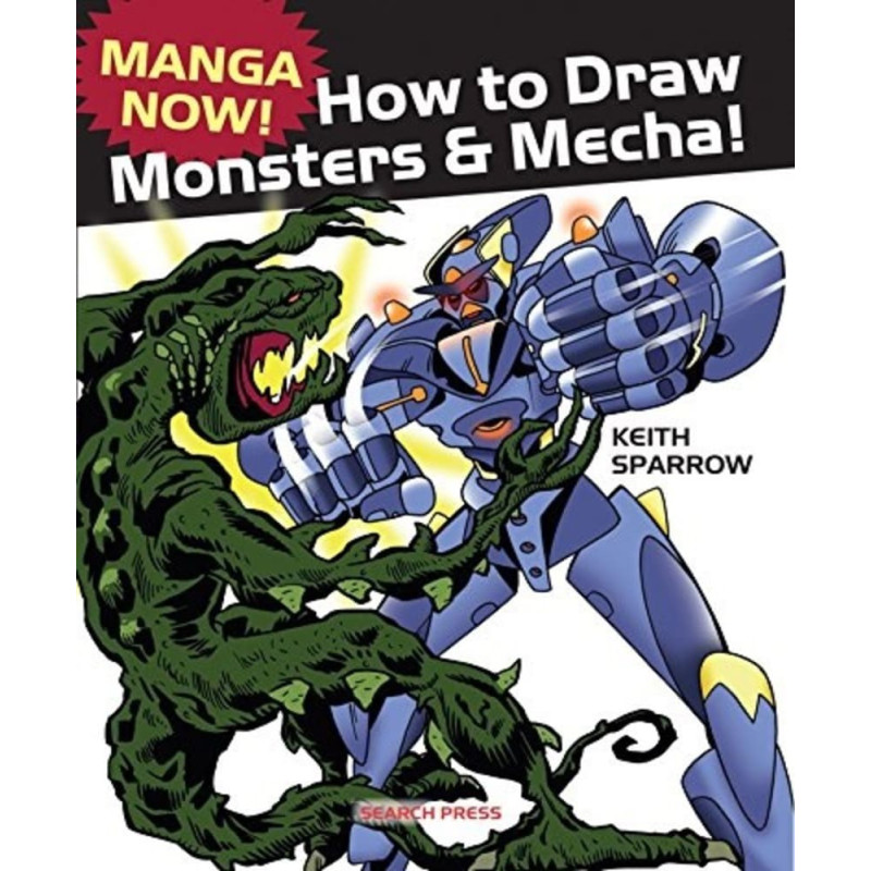 Manga Now How To Draw Monters & Mecha