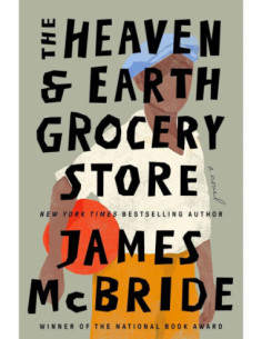 THE HEAVEN EARTH AND GROCERY STORE JAMES