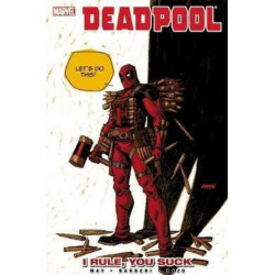 Deadpool Vol. 6: I Rule You Suck