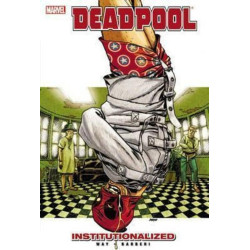 Deadpool - Volume 9: Institutionalized