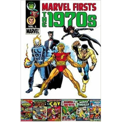 Marvel Firsts: The 1970s Vol. 1